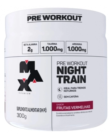 MAX T. NIGHT TRAIN FRUTAS VERME 300G (4)